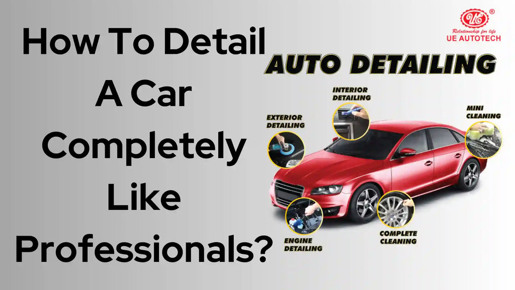 How to Detail Your Own Car
