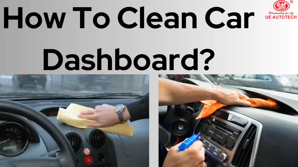 What Should I Clean Car Dashboard With